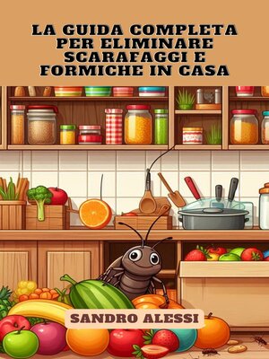 cover image of La guida completa per eliminare scarafaggi e formiche in casa